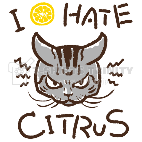 I HATE CITRUS