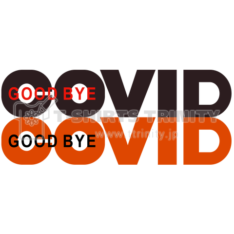 GOOD BYE COVID