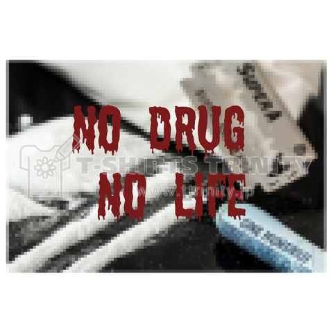 Genies NO DRUG NO LIFE