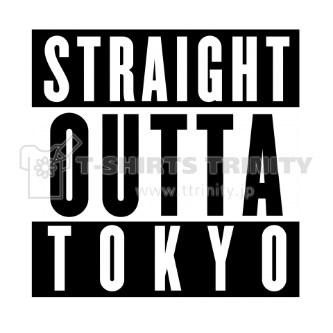 STRAIGHT OUTTA TOKYO