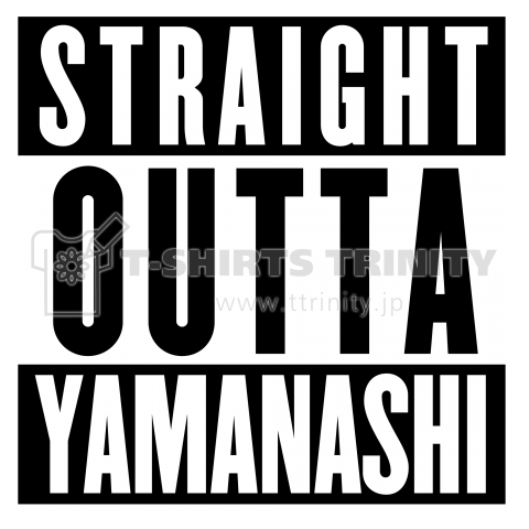 STRAIGHT OUTTA YAMANASHI