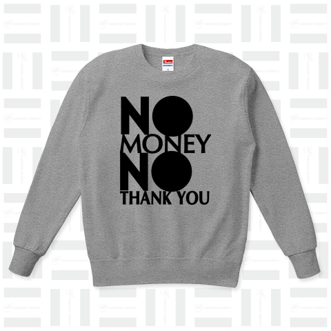 NO MONEY NO THANK YOU