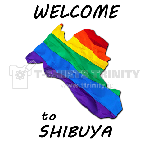 "LGBTQ"  Welcome   to SHIBUYA(black)