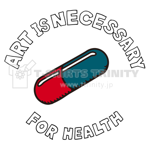 ART IS NECESSARY FOR HEALTH