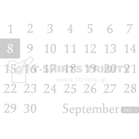 8th September 9月8日 Calendar Type デザインtシャツ通販 Tシャツトリニティ