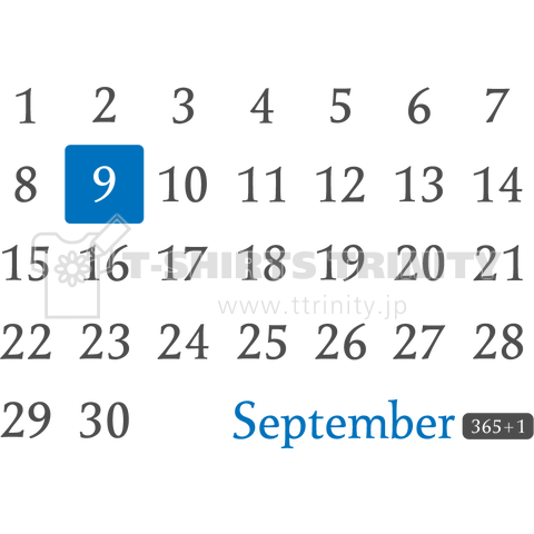9th September 9月9日 Calendar Type デザインtシャツ通販 Tシャツトリニティ