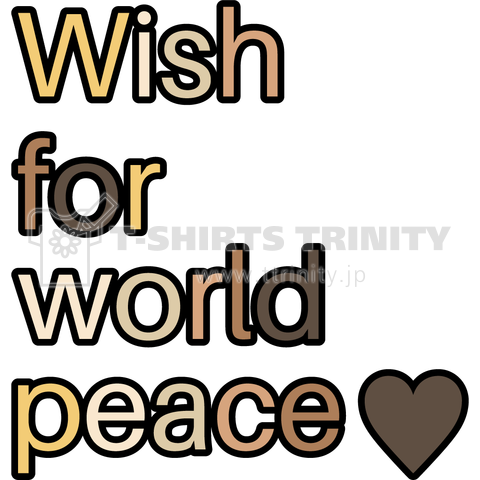 世界平和を願う(Wish for world peace ♥)