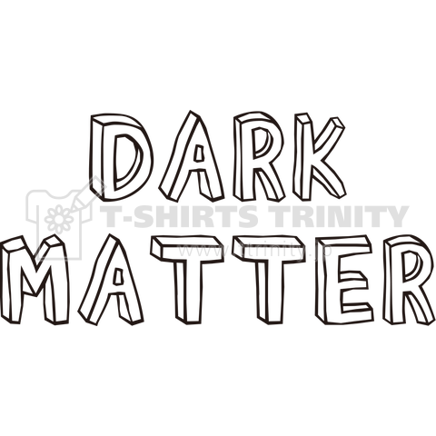 DARK MATTER