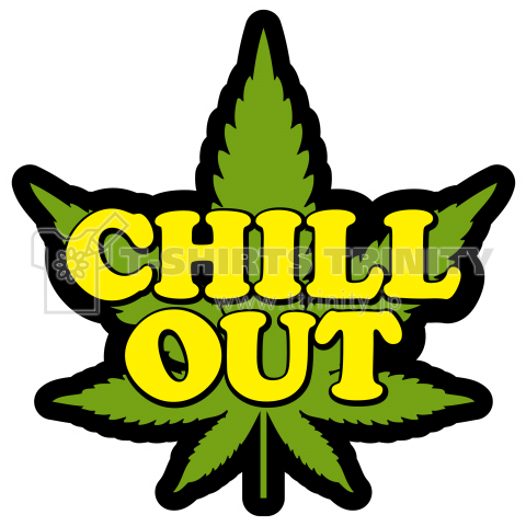 CHILL OUT