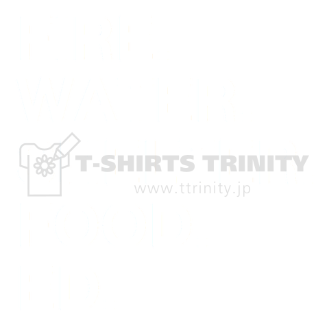 Fire Water shelter food ed