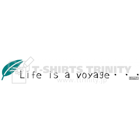Life is a voyage