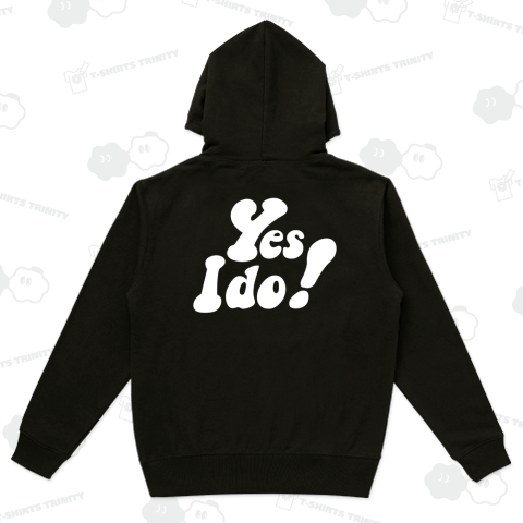 Yes I do パーカー 黒(スウェットパーカー)|デザインTシャツ Yes I do パーカー 黒(スウェットパーカー)|デザインTシャツ