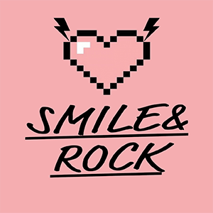 SMILE & ROCK!!