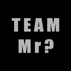 TEAM MR?