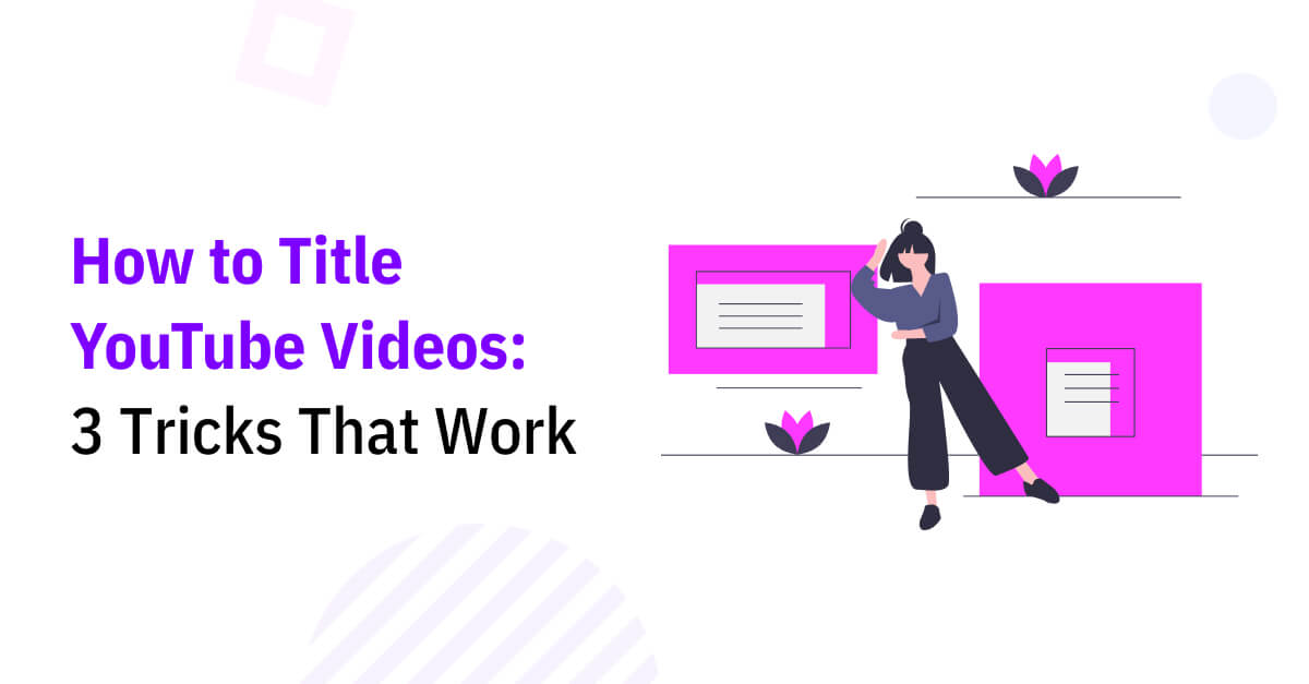 How to Title YouTube Videos