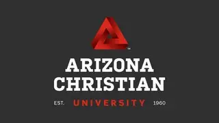 Arizona Christian University - Glendale, AZ