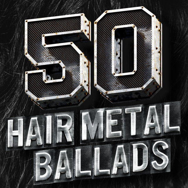 50 Hair Metal Ballads