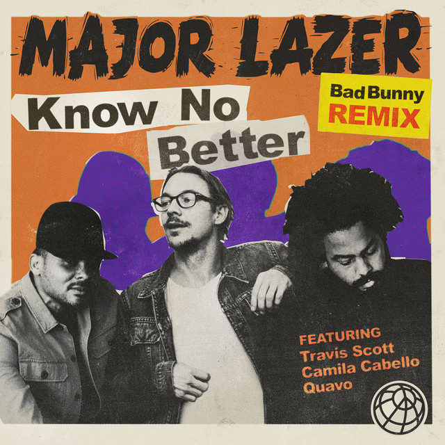 Know No Better (feat. Travis Scott & Quavo) - Bad Bunny Remix