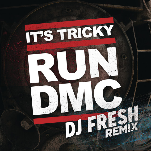 It's Tricky (DJ Fresh Remix)