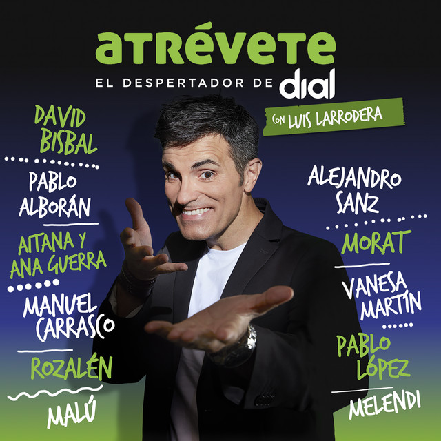 Atrévete 2019 (El Despertador De Dial Con Luis Larrodera)