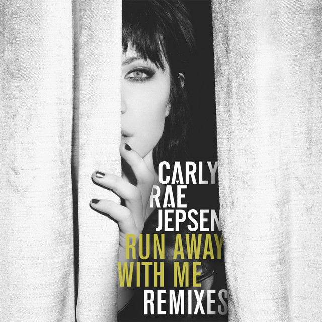 Run Away With Me (Remixes)