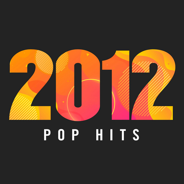 2012 Pop Hits