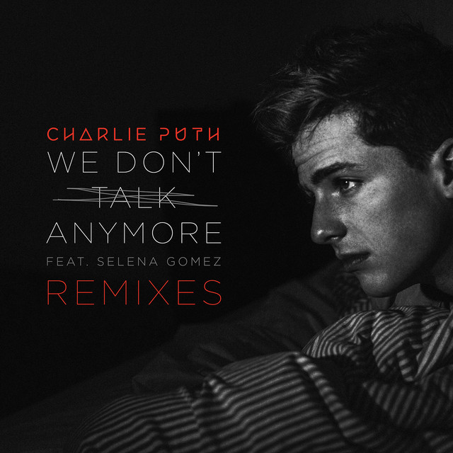 We Don't Talk Anymore (feat. Selena Gomez) - Attom Remix