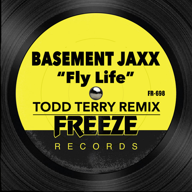 Fly Life - Todd Terry Remix