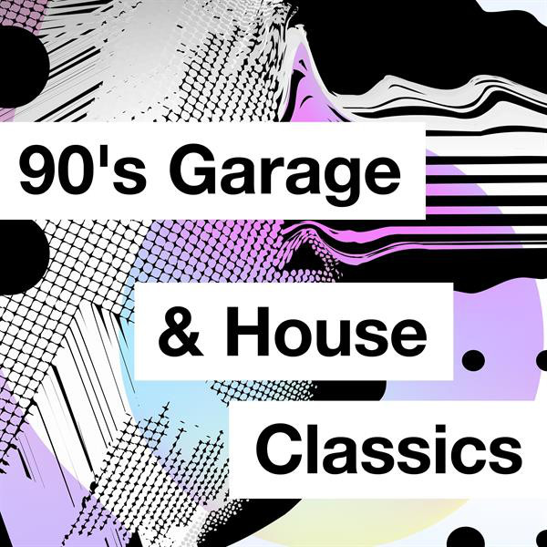 90's Garage & House Classics