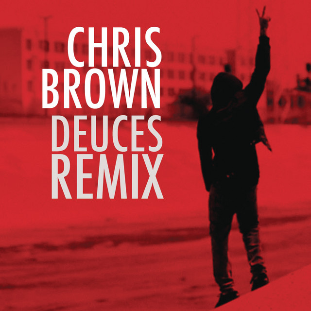 Deuces Remix (feat. Drake, T.I., Kanye West, Fabolous, Rick Ross & André 3000)