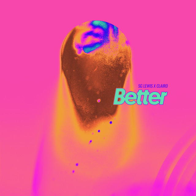 Better (SG Lewis x Clairo)