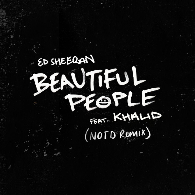 Beautiful People (feat. Khalid) [NOTD Remix]