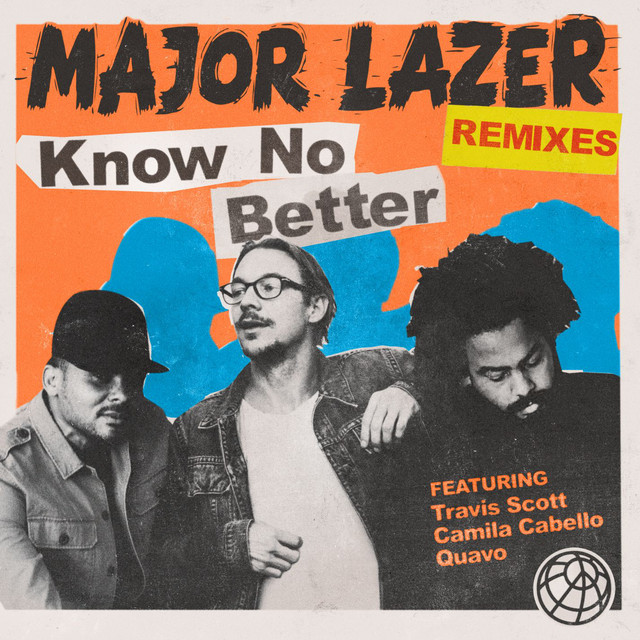 Know No Better (feat. Travis Scott, Camila Cabello & Quavo) - Slander Remix