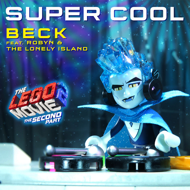 Super Cool (feat. Robyn & The Lonely Island)