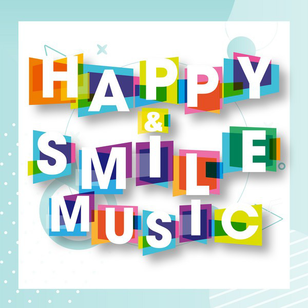 Happy & Smile Music