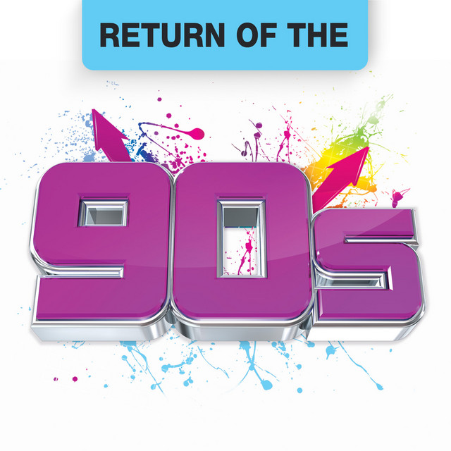 Return Of The 90s