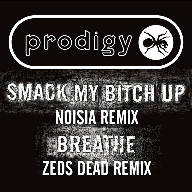 Smack My Bitch Up (Noisia Remix)