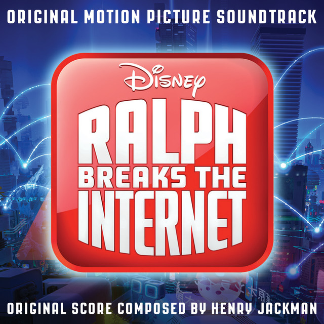 Ralph Breaks the Internet (Original Motion Picture Soundtrack)