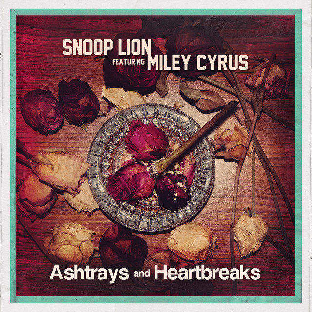 Ashtrays and Heartbreaks (feat. Miley Cyrus)