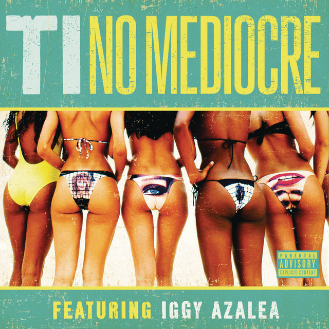 No Mediocre (feat. Iggy Azalea)