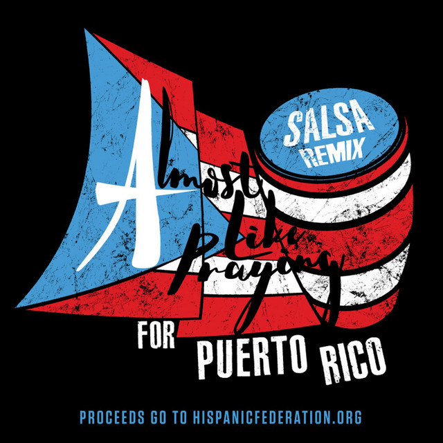 Almost Like Praying (feat. Artists for Puerto Rico) [Salsa Remix]