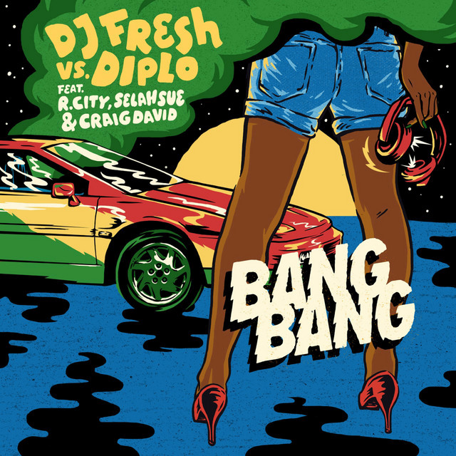 Bang Bang (feat. R.City, Selah Sue & Craig David)