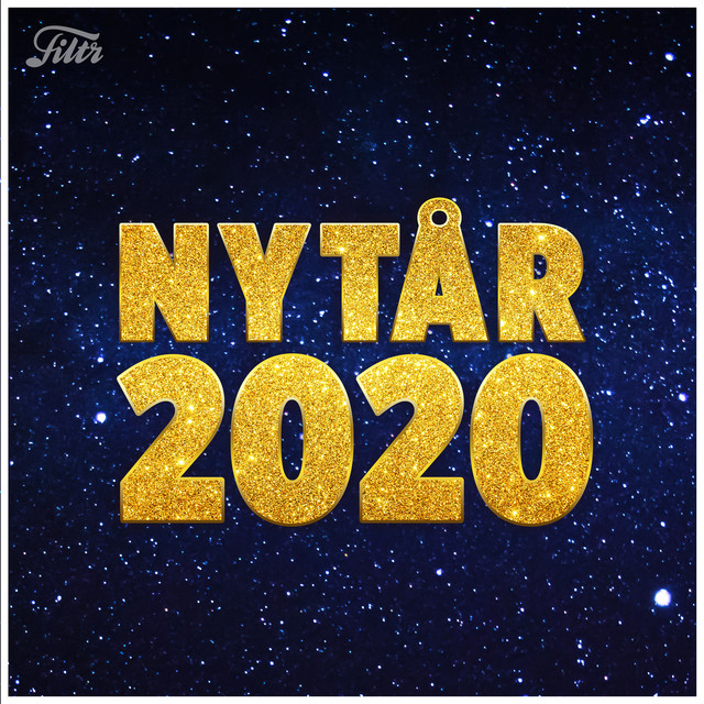 NYTÅR 2020 FESTEN - MUSIKKEN TIL NYTÅRSFESTEN