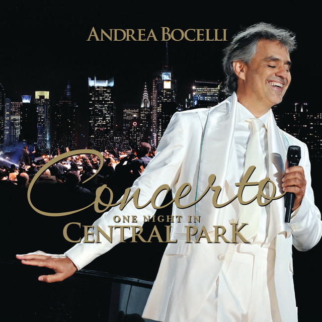 Time To Say Goodbye - Live At Central Park, New York / 2011