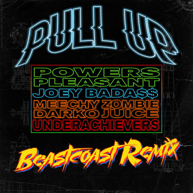 Pull Up (feat. Joey Bada$$, Meechy Darko, Zombie Juice & The Underachievers) [Beastcoast Remix]