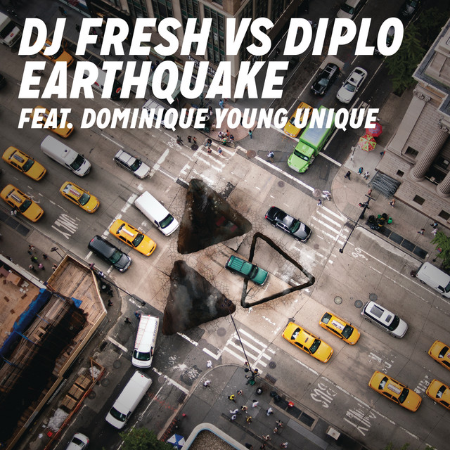 Earthquake (DJ Fresh vs. Diplo) (feat. Dominique Young Unique) [Explicit Edit]