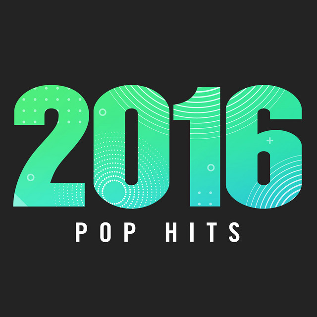 2016 Pop Hits