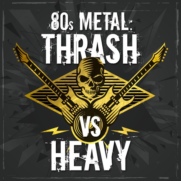 80s Metal: Thrash vs. Heavy