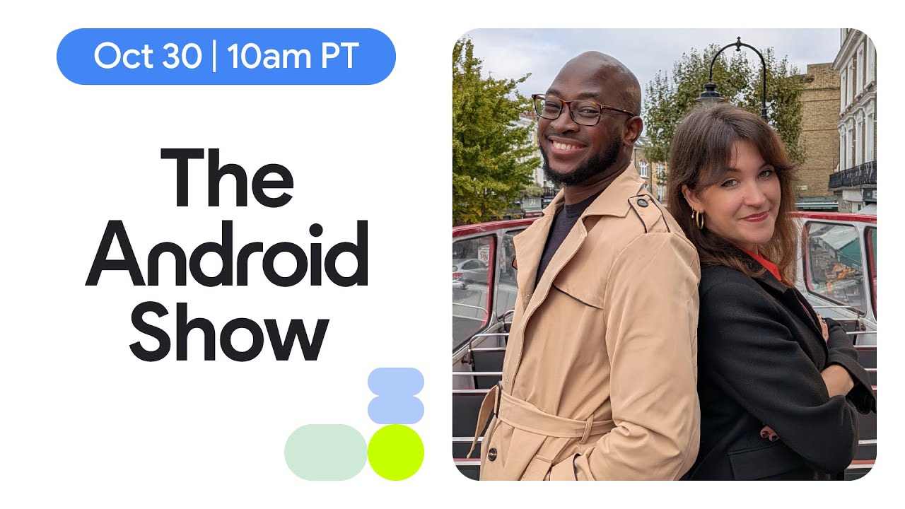 The Android Show Fall 2025