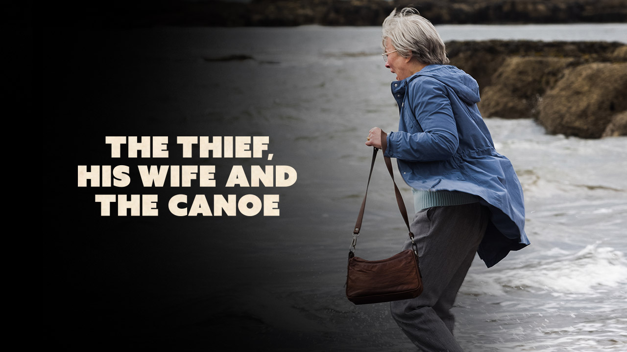 The Thief, His Wife And The Canoe - S1